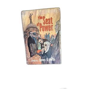 The Seat of Power by James D. Horan 1965 Hardcover Novel Big City Politics